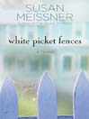 Cover image for White Picket Fences